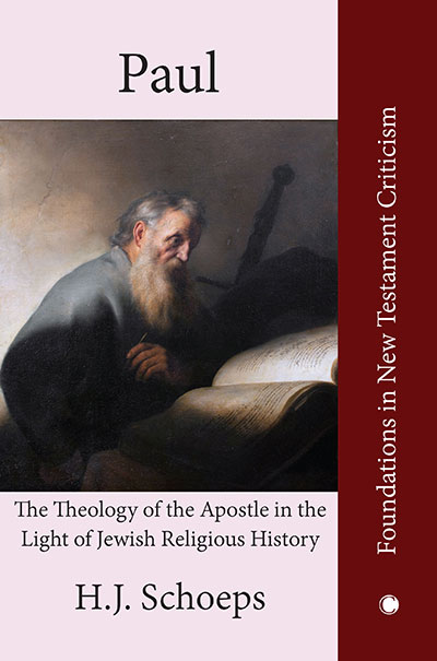 Paul: The Theology of the Apostle in the Light of Jewish Religious History