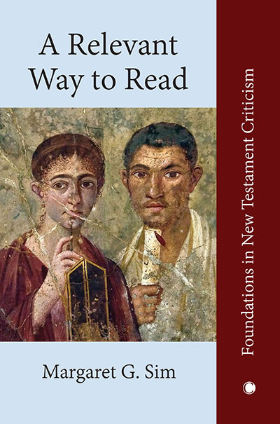 Relevant Way to Read, A: A New Approach to Exegesis and Communication