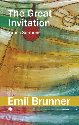 Great Invitation: Zurich Sermons, The