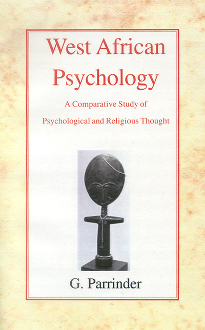 West African Psychology: A Comparative Study of Psychological and Religious Thought