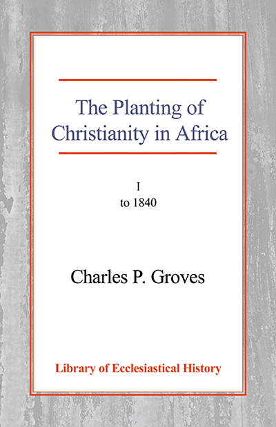 Planting of Christianity in Africa, The
