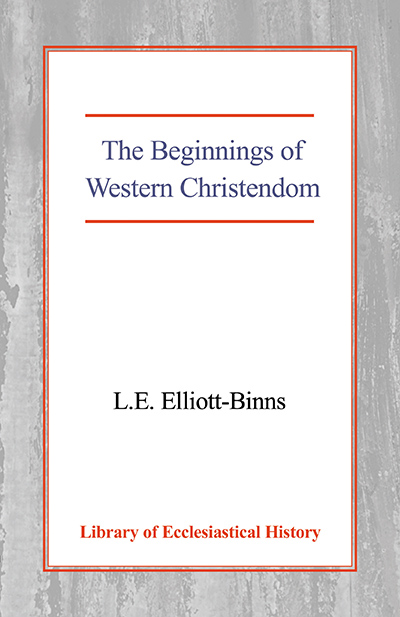Beginnings of Western Christendom, The