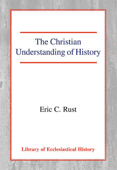 Christian Understanding of History, The