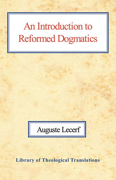 Introduction to Reformed Dogmatics, An