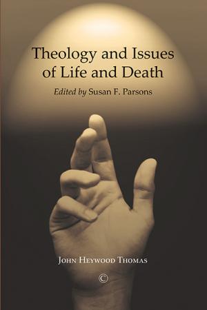 Theology and Issues of Life and Death  Theology and Issues of Life and Death