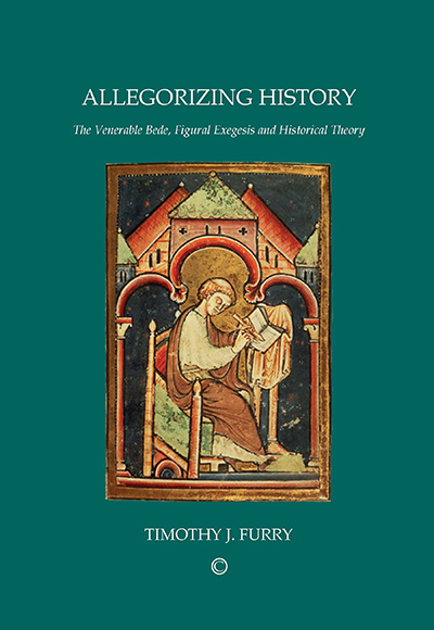Allegorizing History: The Venerable Bede, Figural Exegesis and Historical Theory