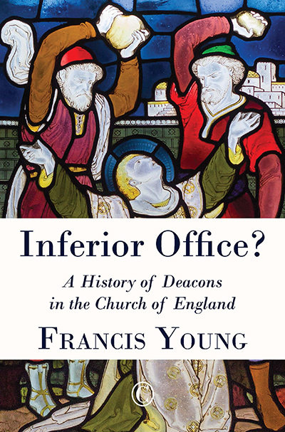 Inferior Office?: A History of Deacons in the Church of England