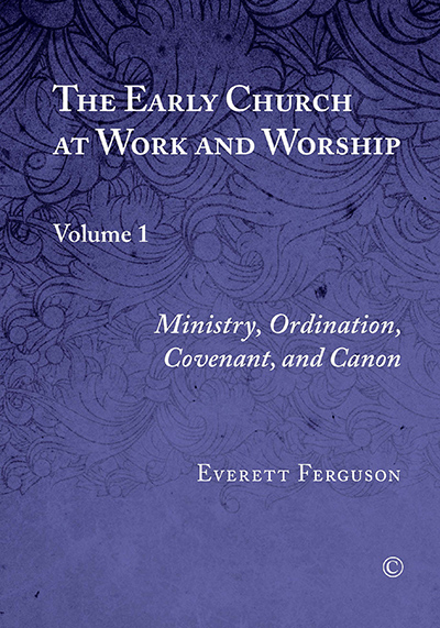 Early Church at Work and Worship, The