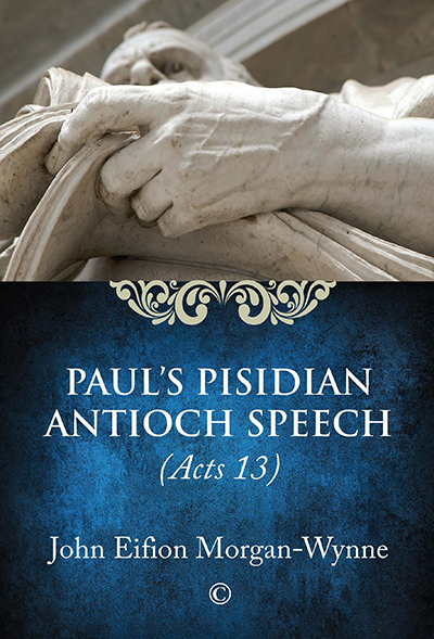 Paul's Pisidian Antioch Speech: (Acts 13)