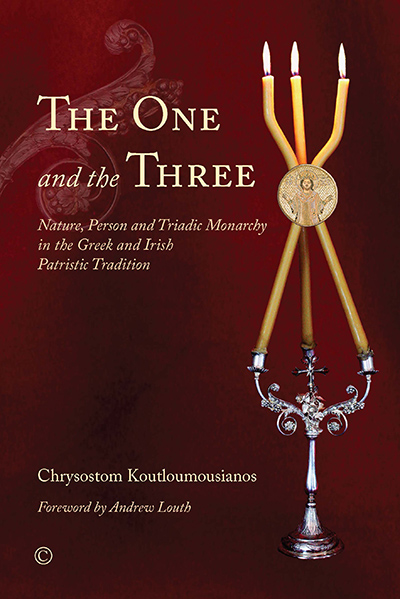 One and the Three, The: Nature, Person and Triadic Monarchy in the Greek and Irish Patristic Tradition