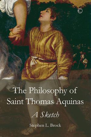 The Philosophy of Saint Thomas Aquinas: ... The Philosophy of Saint Thomas Aquinas: ...