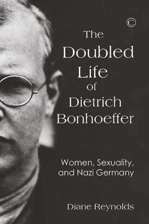 The Doubled Life of Dietrich Bonhoeffer: ... The Doubled Life of Dietrich Bonhoeffer: ...