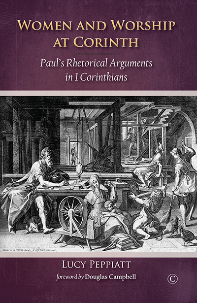 Women and Worship at Corinth: Paul's Rhetorical Arguments in 1 Corinthians