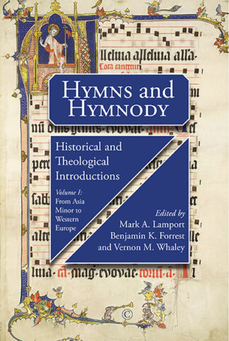 Hymns and Hymnody: Historical and Theological Introductions