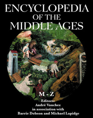 Encyclopedia of the Middle Ages, The: Two Volume Set