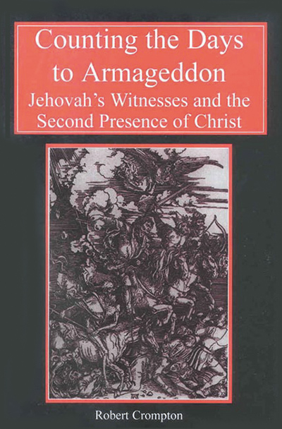 Counting the Days to Armageddon: Jehovah's Witnesses and the Second Presence of Christ