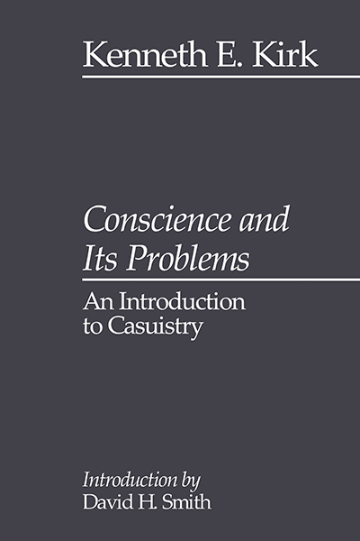 Conscience and its Problems: An Introduction to Casuistry