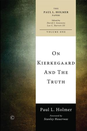 On Kierkegaard and the Truth On Kierkegaard and the Truth